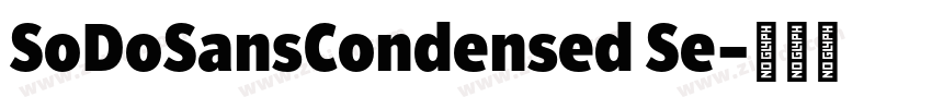 SoDoSansCondensed Se字体转换